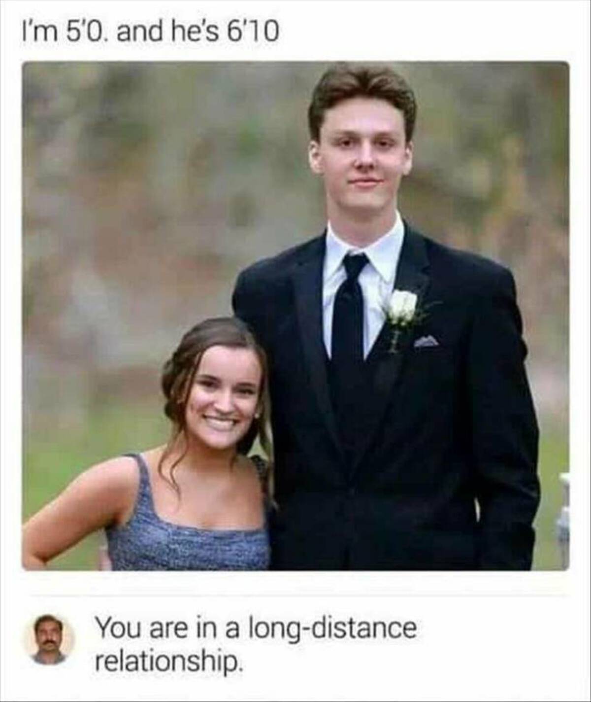 photograph - I'm 5'0. and he's 6'10 You are in a longdistance relationship.