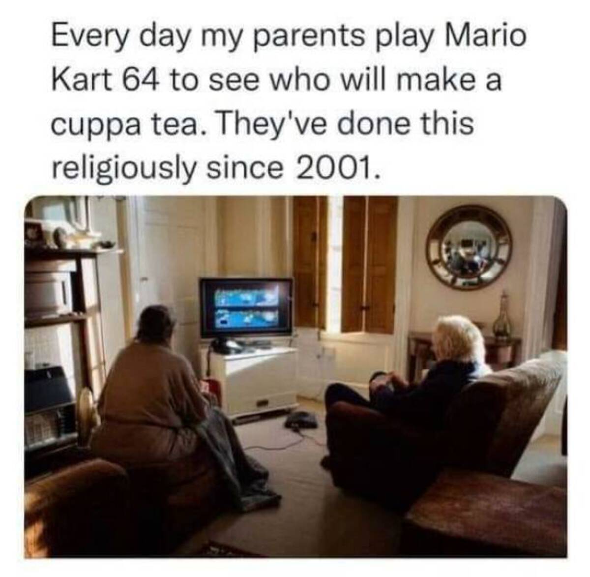 playing mario kart making tea - Every day my parents play Mario Kart 64 to see who will make a cuppa tea. They've done this religiously since 2001.