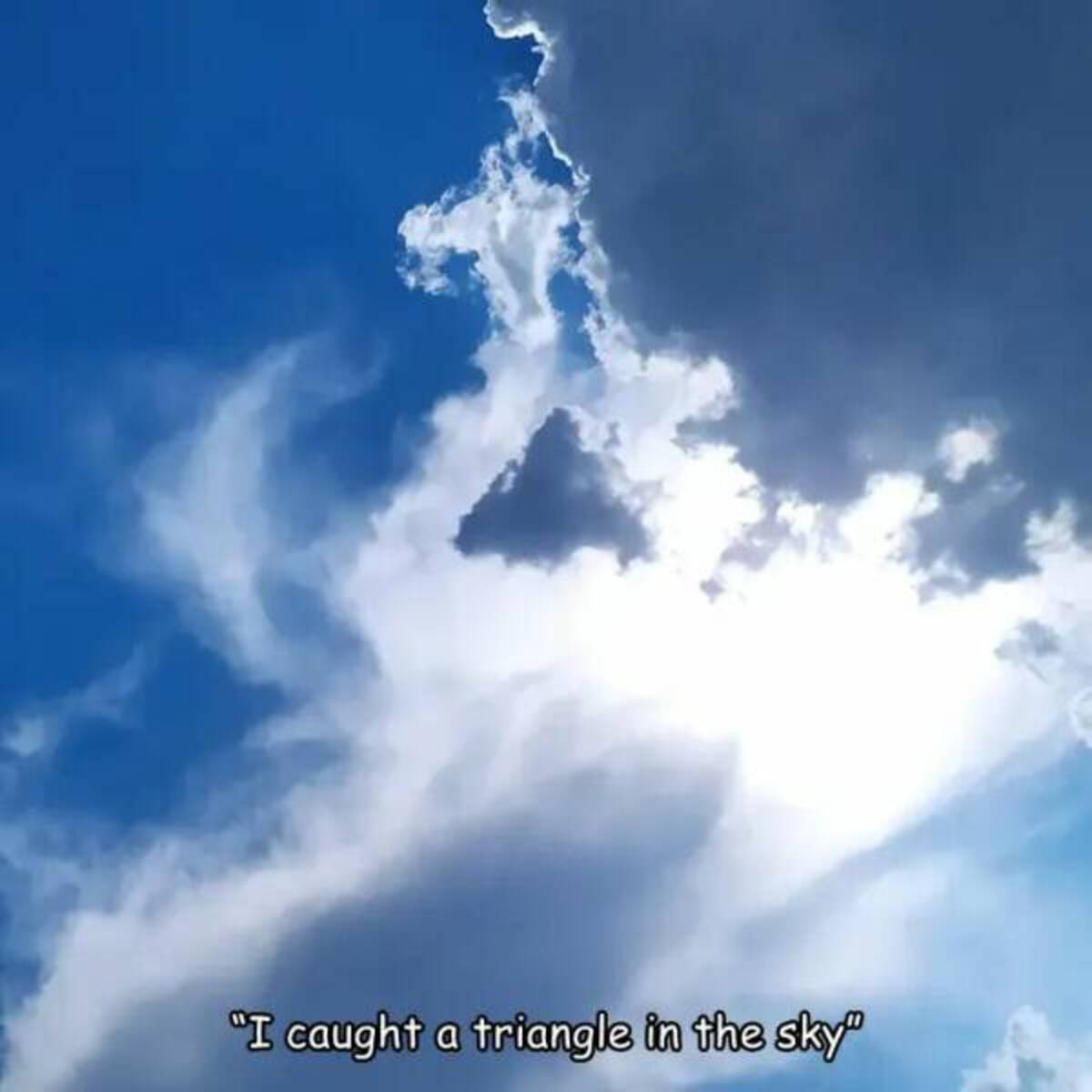 cumulus - "I caught a triangle in the sky"