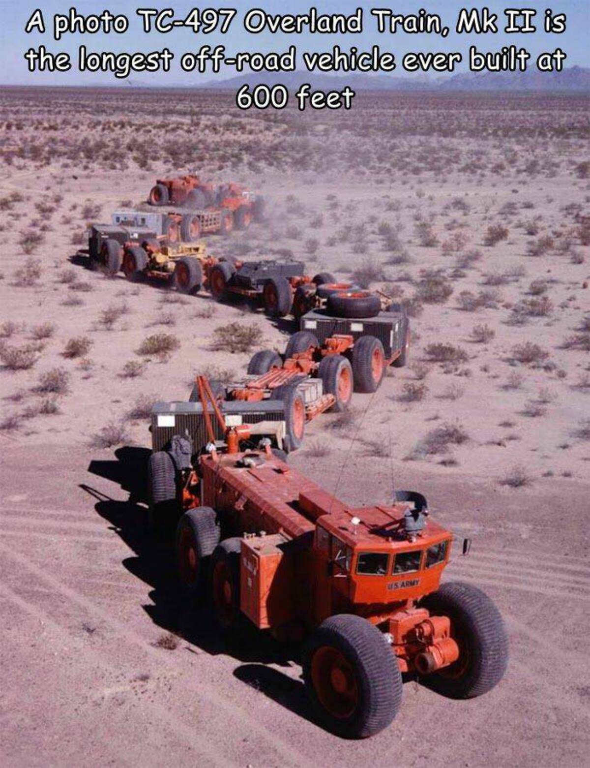 tc 497 overland train mk ii - A photo Tc497 Overland Train, Mk Ii is the longest offroad vehicle ever built at 600 feet Us Army