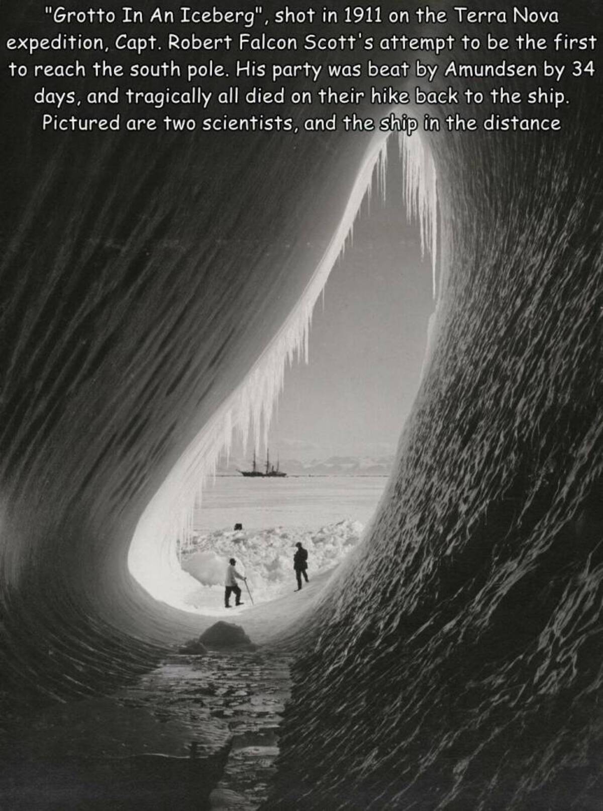 grotto in an iceberg 1911 - "Grotto In An Iceberg", shot in 1911 on the Terra Nova expedition, Capt. Robert Falcon Scott's attempt to be the first to reach the south pole. His party was beat by Amundsen by 34 days, and tragically all died on their hike ba