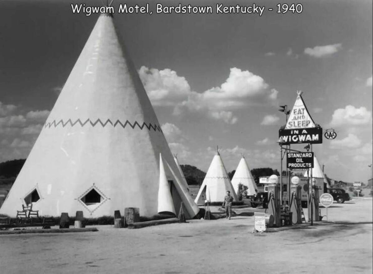 Wigwam Motel, Bardstown Kentucky 1940 Eat And Sleep In A Wigwama Standard Dil Products