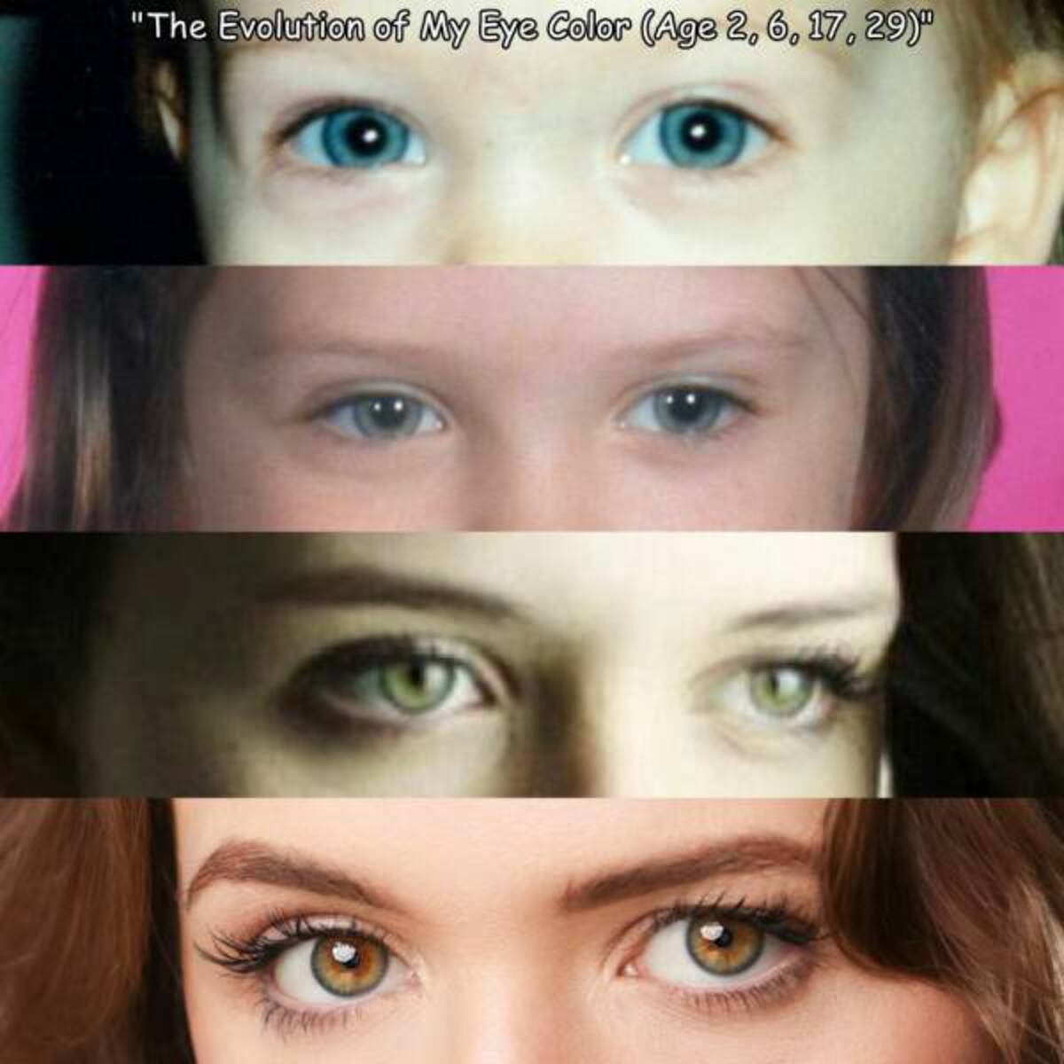 collage - "The Evolution of My Eye Color Age 2, 6, 17, 29"