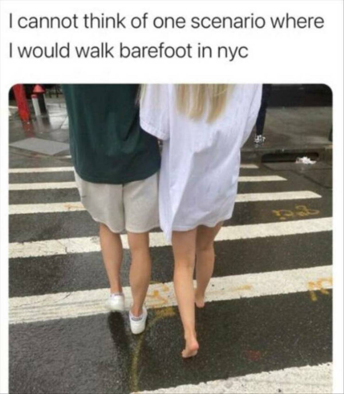 girl - I cannot think of one scenario where I would walk barefoot in nyc 23