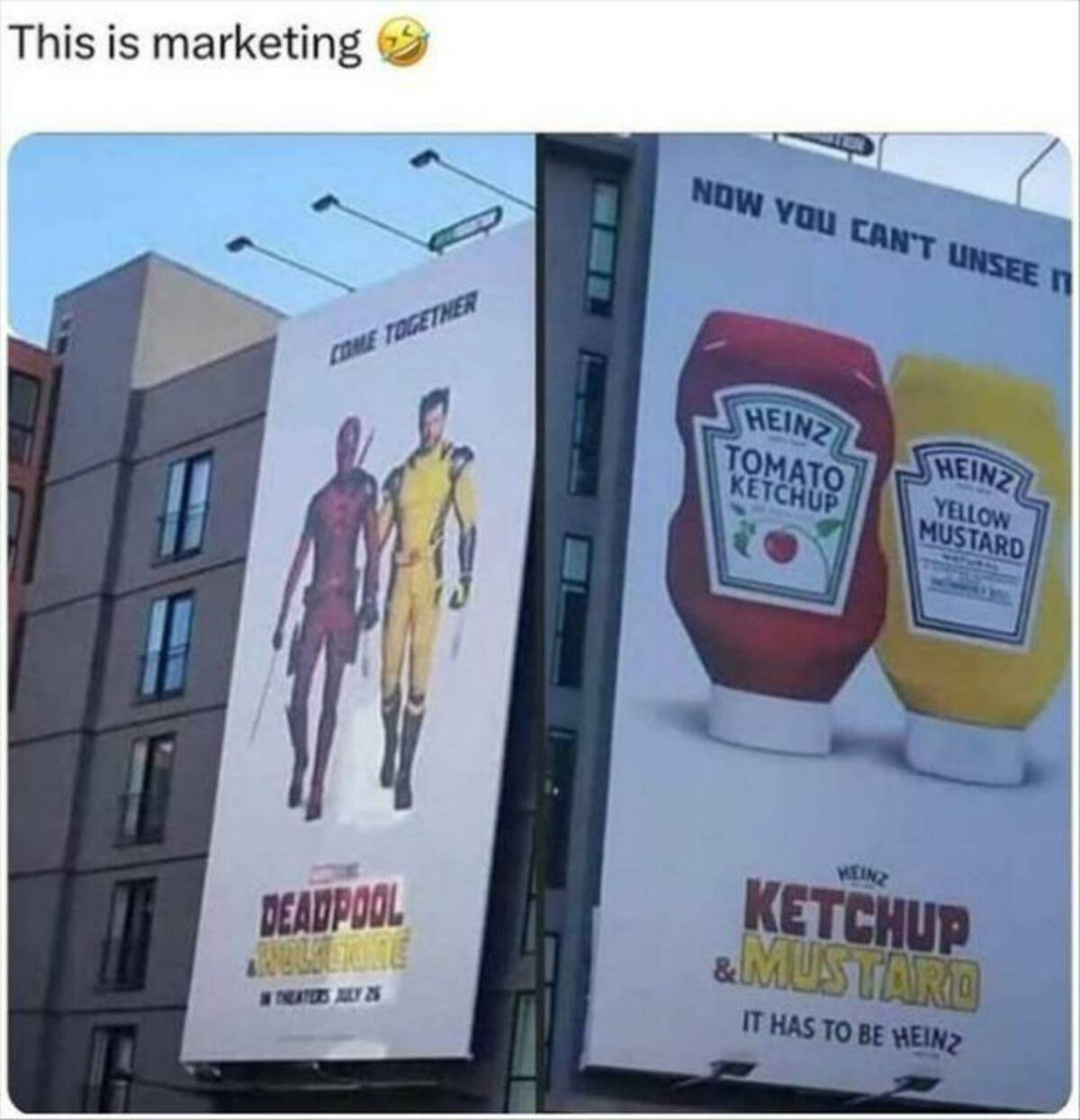 deadpool and wolverine ketchup and mustard - This is marketing Come Together Now You Can'T Unsee It Heinz Tomato Ketchup Heinz Yellow Mustard Deadpool Wolsetone In Theaters July 26 Heinz Ketchup & Mustard It Has To Be Heinz