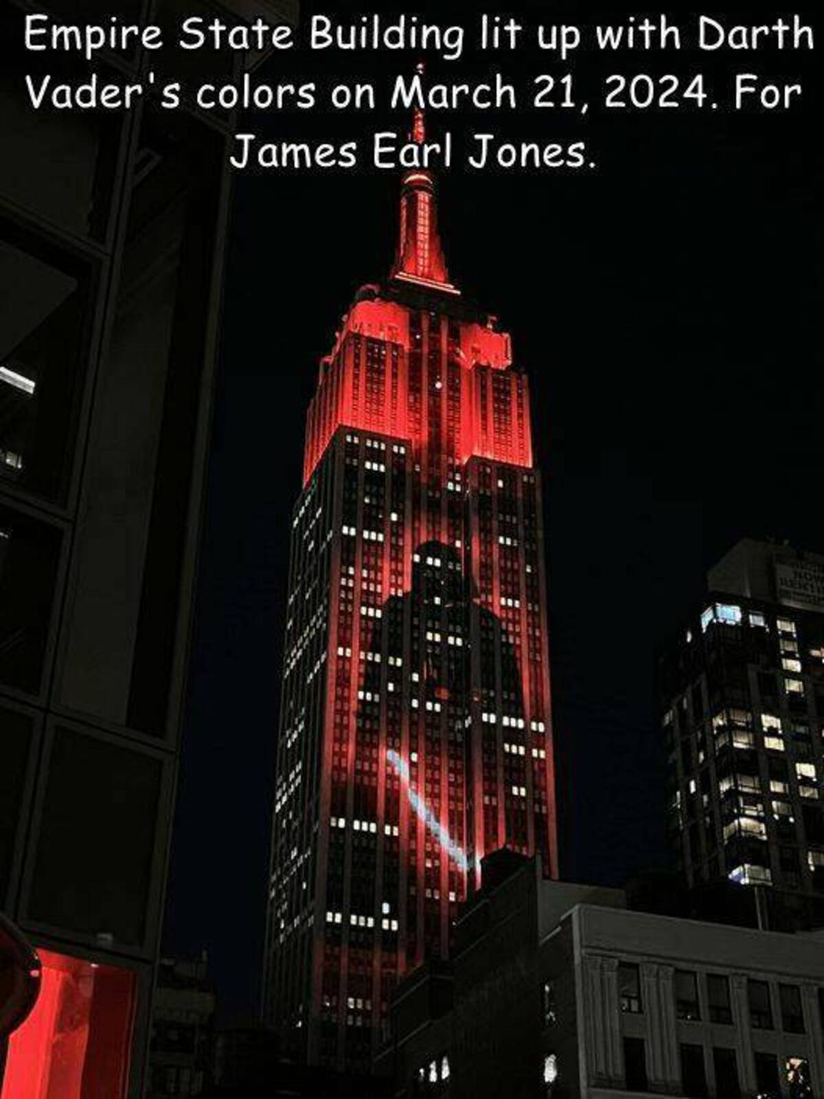 Empire State Building - Empire State Building lit up with Darth Vader's colors on . For James Earl Jones. 0 Now Recy