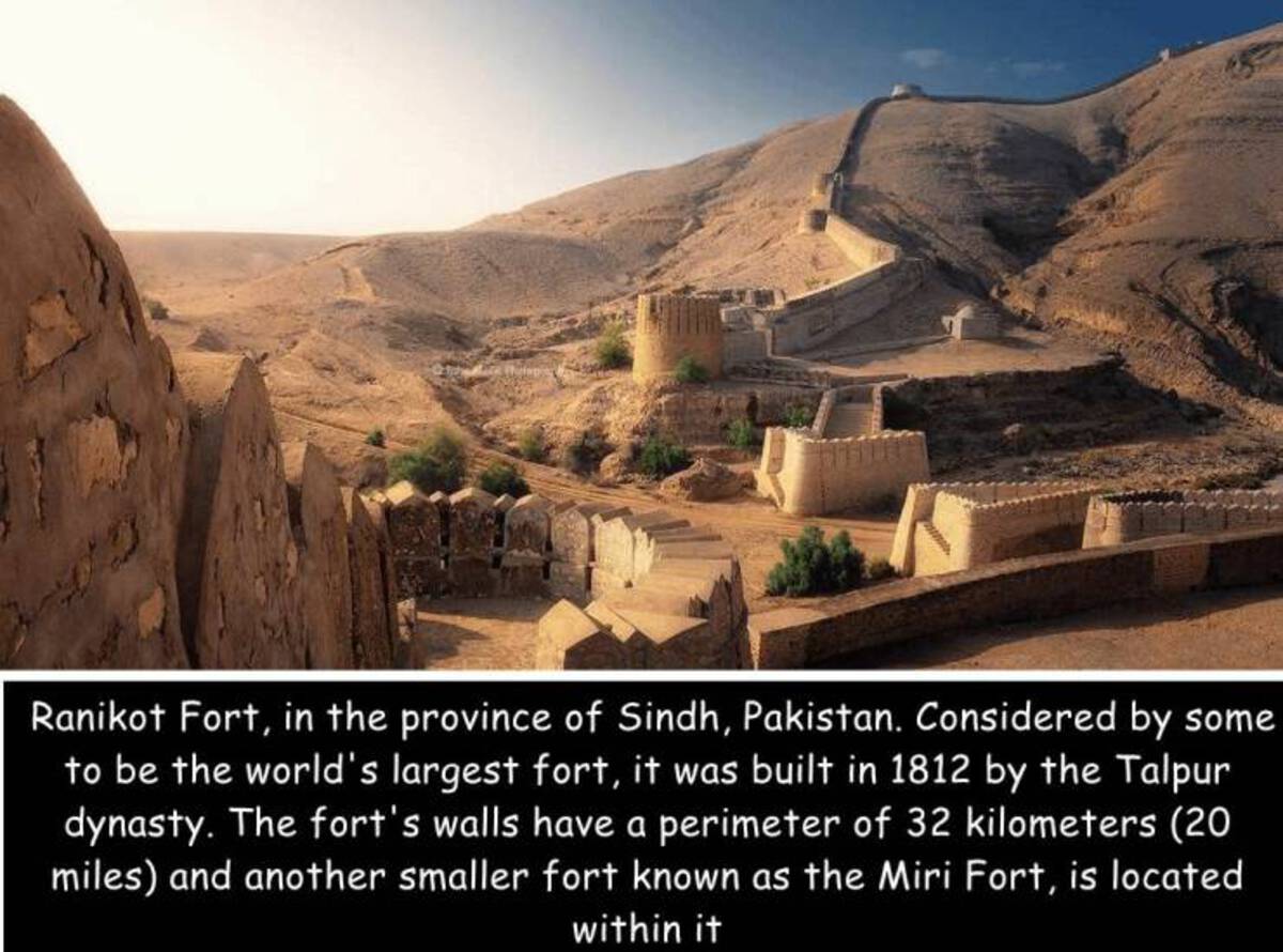 pakistan historical places - Ranikot Fort, in the province of Sindh, Pakistan. Considered by some to be the world's largest fort, it was built in 1812 by the Talpur dynasty. The fort's walls have a perimeter of 32 kilometers 20 miles and another smaller f