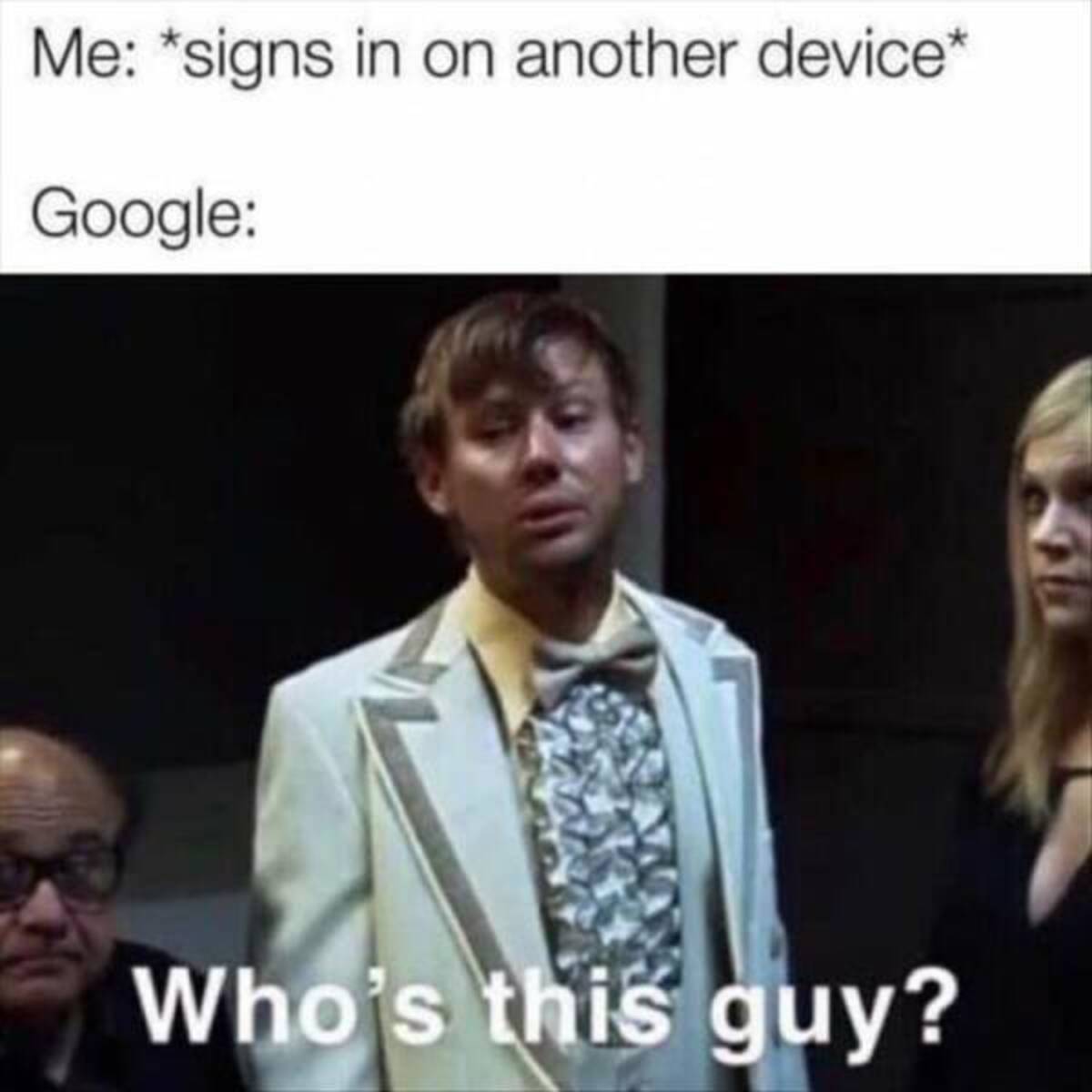 photo caption - Me signs in on another device Google Who's this guy?