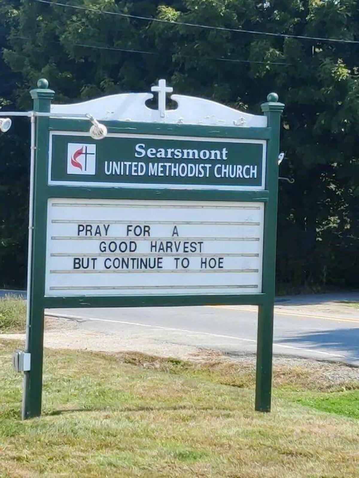 sign - t Searsmont United Methodist Church Pray For A Good Harvest But Continue To Hoe