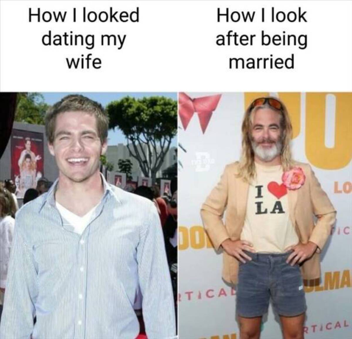 chris pine now - How I looked dating my wife How I look after being married 00 I La Lo Fic Tical Ma Rtical