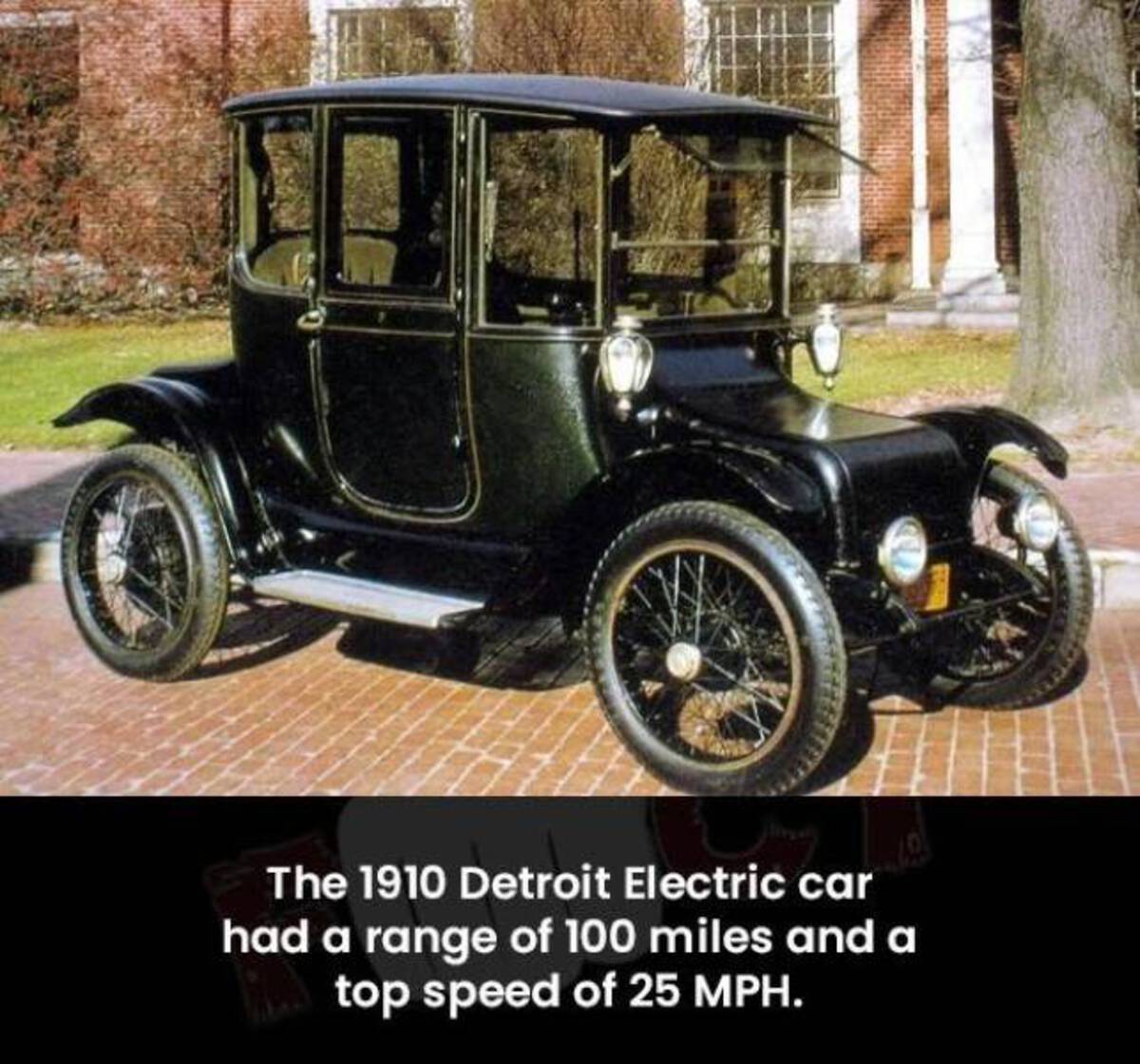 ford model f - The 1910 Detroit Electric car had a range of 100 miles and a top speed of 25 Mph.