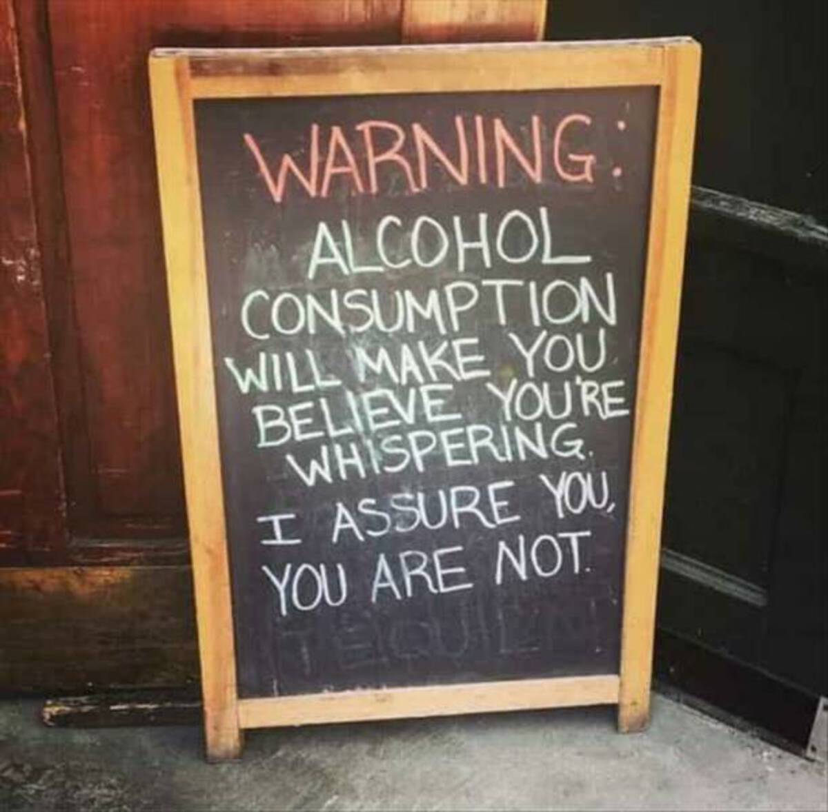 blackboard - Warning Alcohol Consumption Will Make You Believe You'Re Whispering I Assure You, You Are Not