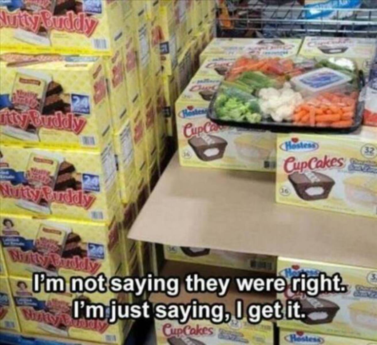 convenience food - Jutty Buddy 24 itty Buddy Nutty Buddy The Hostes Cup Ca Hostess Cup Cakes 32 Wnity Buddy I'm not saying they were right. I'm just saying, I get it. Winky Cup Cakes Hostess 3