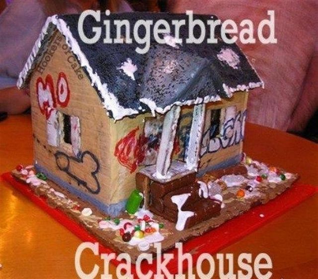 gingerbread crack house - Gingerbread Crackhouse