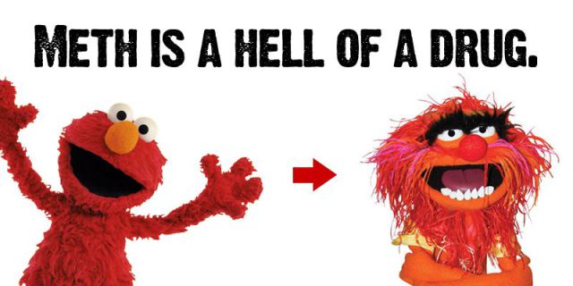 elmo meth is a hell of a drug - Meth Is A Hell Of A Drug.