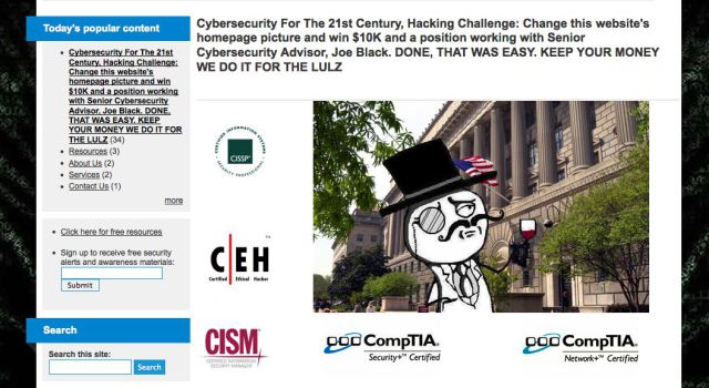 lulzsec - Today's popular content Cybersecurity For The 21st Century, Hacking Challenge Change this website's homepage picture and win $10K and a position working with Senior Cybersecurity Advisor, Joe Black. Done, That Was Easy. Keep Your Money We Do It 