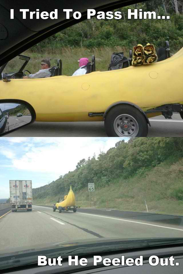 car meme - I Tried To Pass Him... But He Peeled Out.