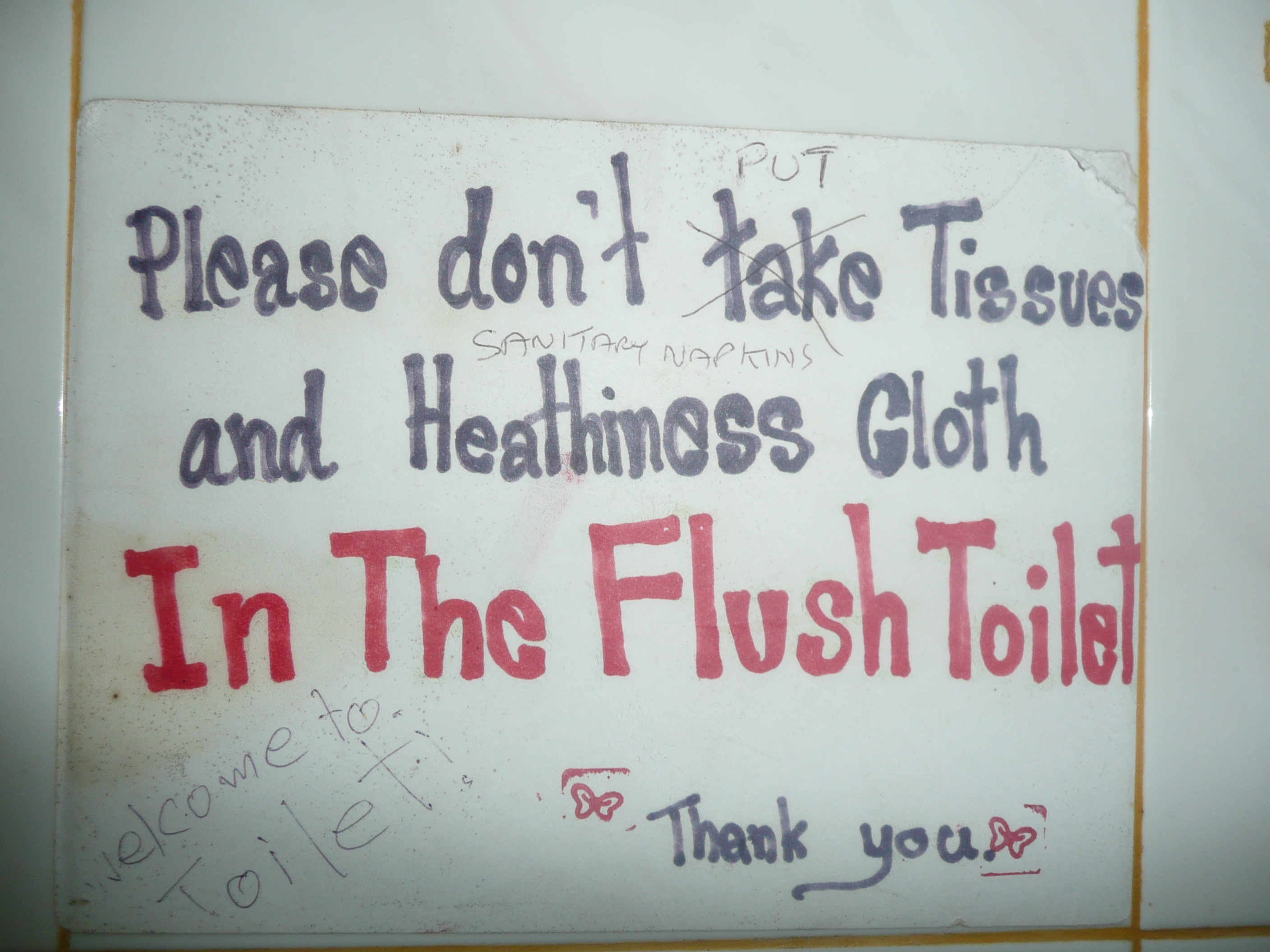 writing - Sanitary Napkins Please don't take Tissues and Heathiness Cloth In The Flush Toil So. Thank you se le come to