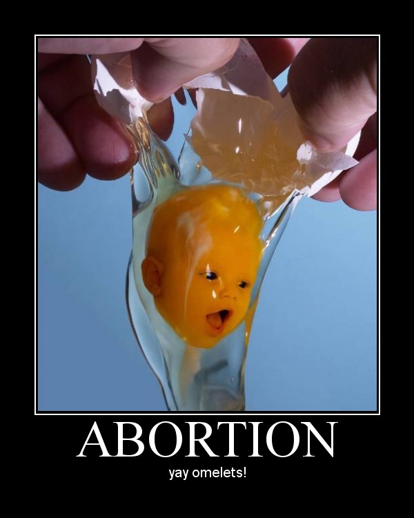 abortion brings out the kid in you - Abortion yay omelets!