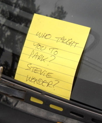 funny car windshield notes - Who Taucht you to Park 2 Steve Wonders