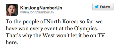 kim jong un tweets - KimJongNumberUn To the people of North Korea so far, we have won every event at the Olympics. That's why the West won't let it be on Tv here.