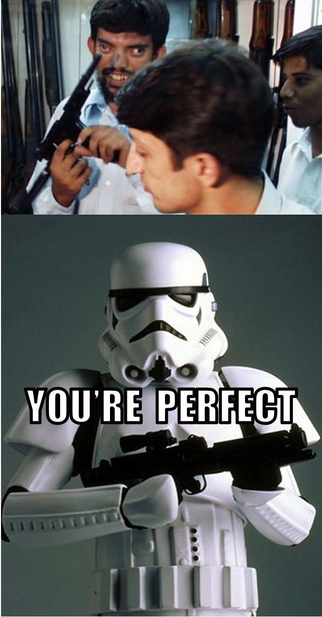 star wars stormtrooper - You'Re Perfect