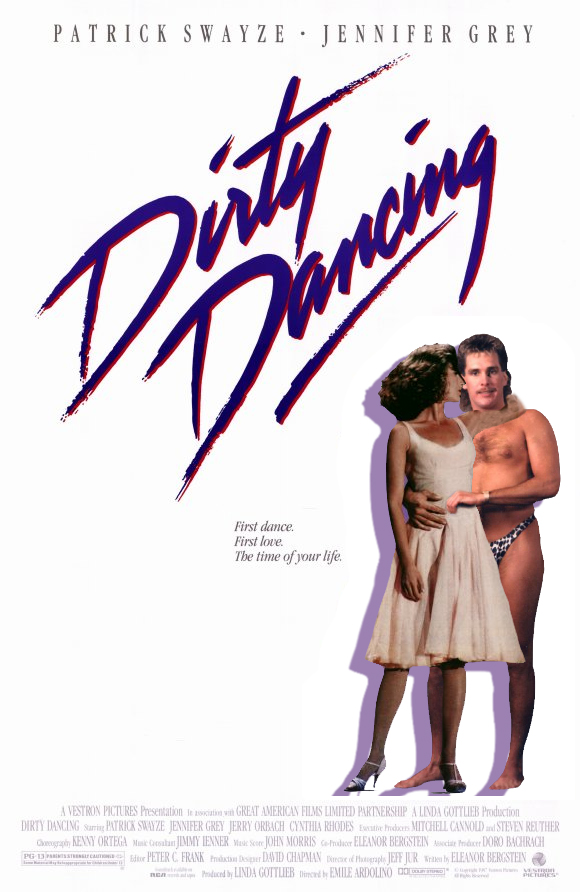dirty dancing poster - Patrick Swayze. Jennifer Grey E First dance. First love The time of your life. A Vestron Pictures Presentation de sitivo v Great American Films Limited Partnership A Linda Gottlieb Production Dirty Dancing Surring Patrick Swayze Jen