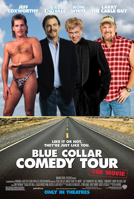 bill engvall - Jeff Bill Ron Larry Foxworthy Engvall While The Cable Guy It Or Not, They'Re Just You. Blue Collar Comedy Tour Ne Movie Wafler Leds Acties Feat. Convadiragamore FlisParallel Exteria Ave N Blue Dollar Cinestidur The Nove Vef Formowy Billenek