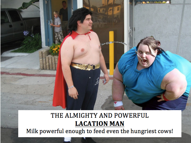 georgia davis 2011 - The Almighty And Powerful Lacation Man Milk powerful enough to feed even the hungriest cows!