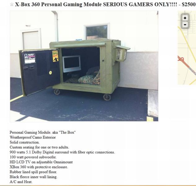 personal gaming module - XBox 360 Personal Gaming Module Serious Gamers Only!!!! $2500 Personal Gaming Module. aka "The Box" Weatherproof Camo Exterior Solid construction Custom seating for one or two adults. 900 watts 5.1 Dolby Digital surround with fibe