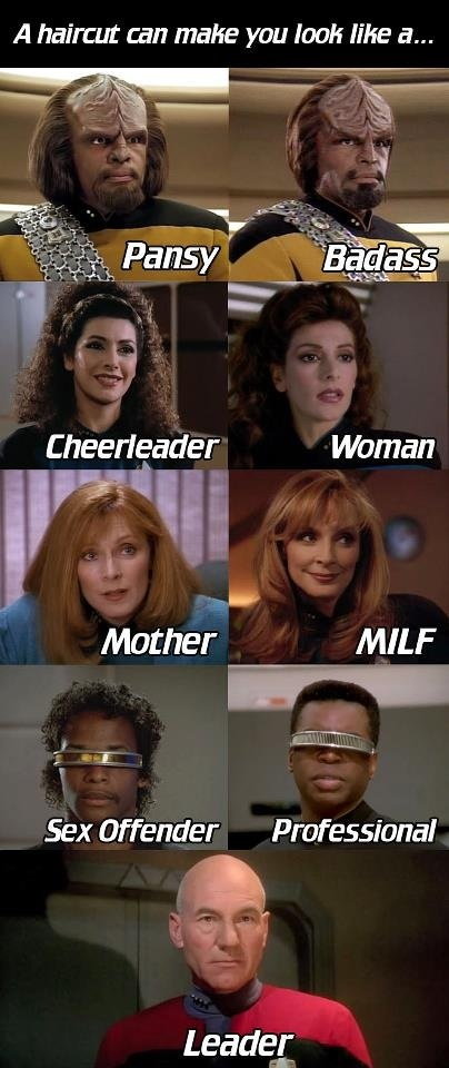 tng haircuts - A haircut can make you look a... Pansy Badass Cheerleader Woman Mother Milf Sex Offender Professional Leader