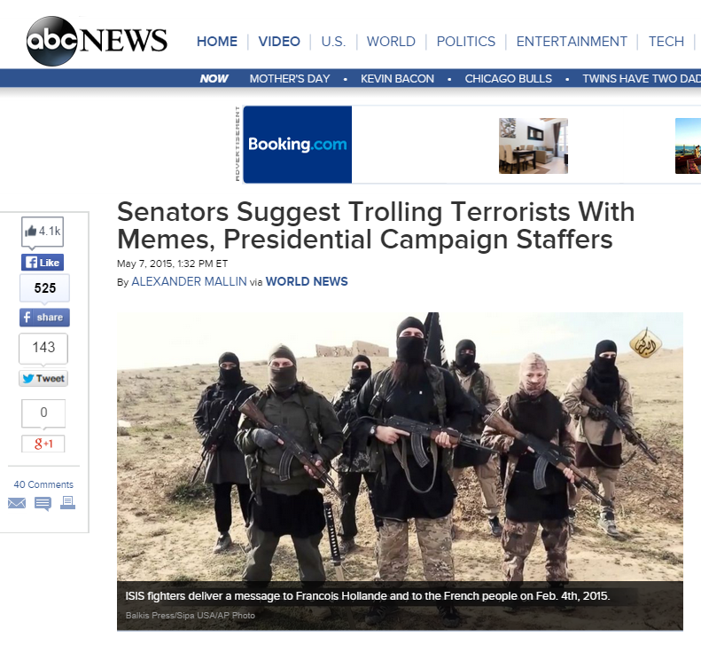 isis group - abcNEWS Home Video Us. World Politics Entertainment Tech Now Mother'S Day . Kevin Bacon Chicago Bulls. Twins Have Two Dai Booking.com Senators Suggest Trolling Terrorists With Memes, Presidential Campaign Staffers , Et By Alexander Mallin ve 