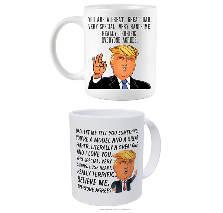 Is your dad the dadliest dad to ever dad?  Let him know with the Great Dad Donald Trump Coffee Mug - $13.99 Get it <a href="https://amzn.to/2JszP3Q" target="_blank" rel="nofollow"><font color="red"><b>HERE</font></b></a>