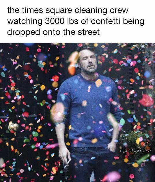 monday morning randomness - confetti cleaner meme - the times square cleaning crew watching 3000 lbs of confetti being dropped onto the street prettycooltim