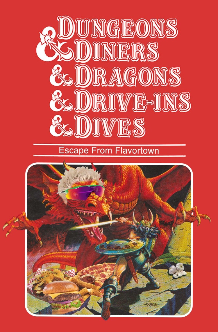 monday morning randomness -  dungeons and diners and dragons - Dungeons Codiners & Dragons & DriveIns & Dives Escape From Flavortown Elmore
