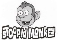 Apes,Monkeys......and a Stoopid Monkey