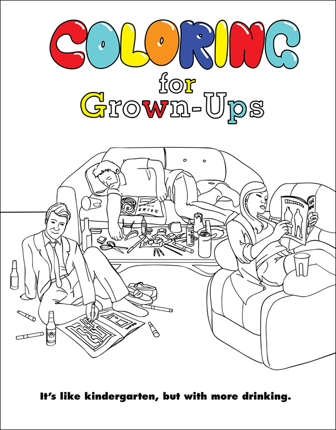 coloring for grown ups cover - Coloring for ind GrownUps It's kindergarten, but with more drinking.