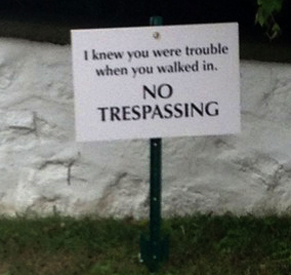 Funny No Trespassing Signs