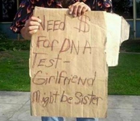 wtf beggar boards - For Dna Est Girlfriend might be Sister
