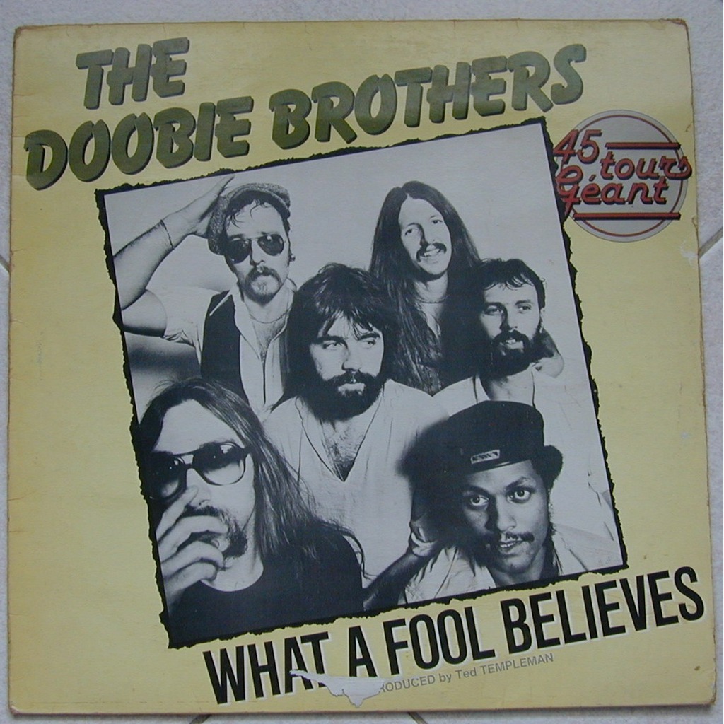 The Doobie Brothers What a Fool Believes