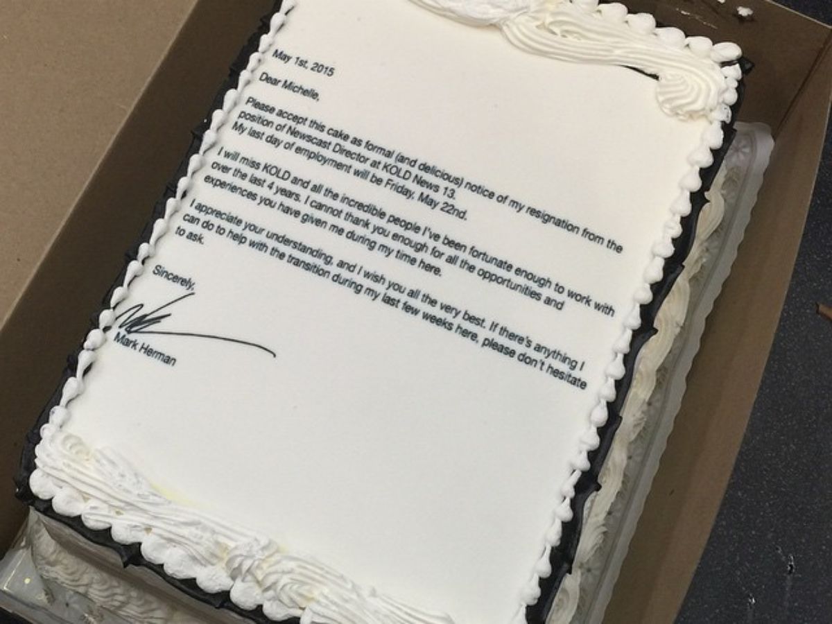 Arizona resident Mark Herman printed his resignation letter on this cake and handed it to his boss at TV Station KOLD...
