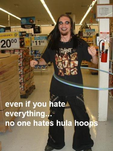 Even if you hate everything, no one hates hula hoops.