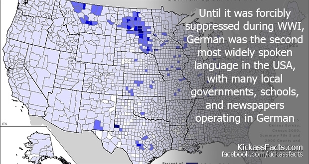 map - Until it was forcibly tsuppressed during Wwi, German was the second most widely spoken language in the Usa, with many local governments, schools, and newspapers operating in German Er Census 2000. KickassFacts.com facebook.comkickassfacts