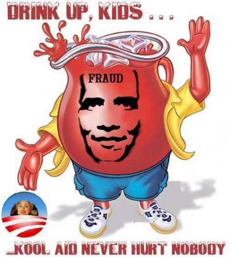 Don't Drink the Obama  Liberal kool-Aid