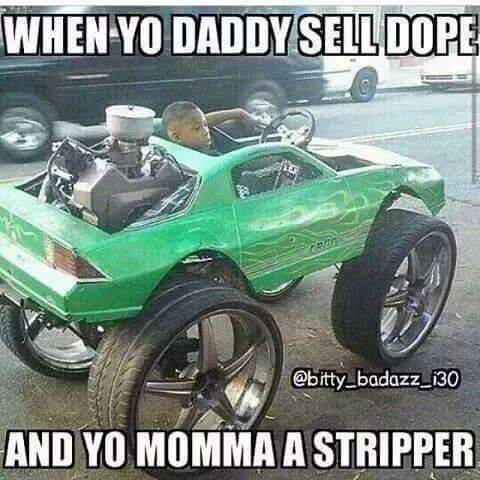 Savage AF Friday meme about the toy cars drug sellers get their kids