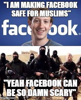 Savage AF Friday meme about Facebook being safe for Muslims