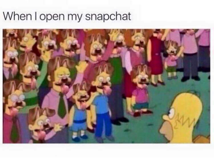 Savage Meme of open my snapchat - When I open my snapchat
