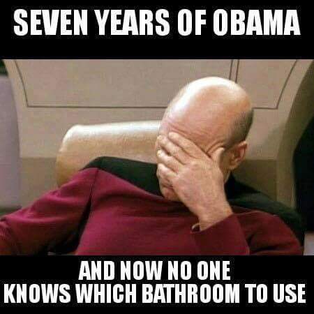 memes - Seven Years Of Obama And Now No One Knows Which Bathroom To Use