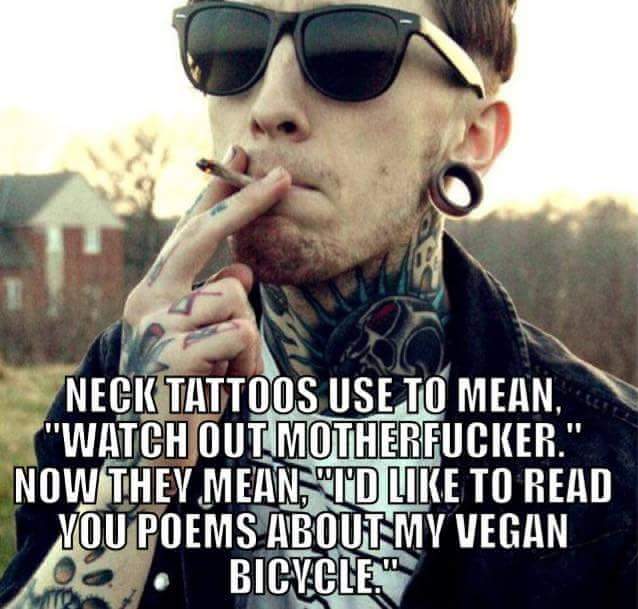Tuesday meme about hipsters getting neck tattoos