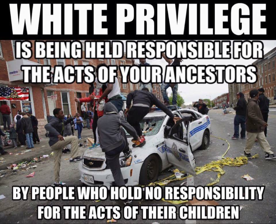 meme -  u.s. space & rocket center - White Privilege Is Being Held Responsible For LTheacts Of Yourncestors Sts By People Who Hold'No Responsibility For The Acts Of Their Children